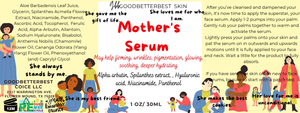 Mother's Serum for firming, wrinkles, pigmentation, glowing, soothing, hydrating with Alpha arbutin, Aloe vera, Spilanthes extract, Hyaluronic acid, Niacinamide, Panthenol, ferulic acid, Vit CE 1 oz