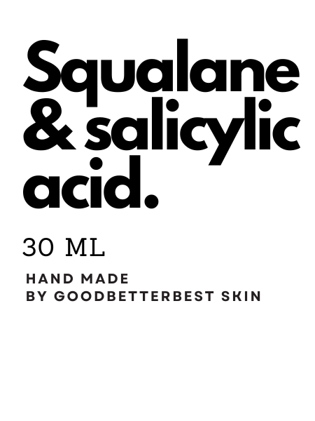 Squalane oil & BHA, salicylic acid 2%