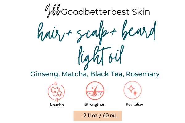 Hair + Scalp + Beard Light Oil with Ginseng • Matcha • Black Tea • Rosemary